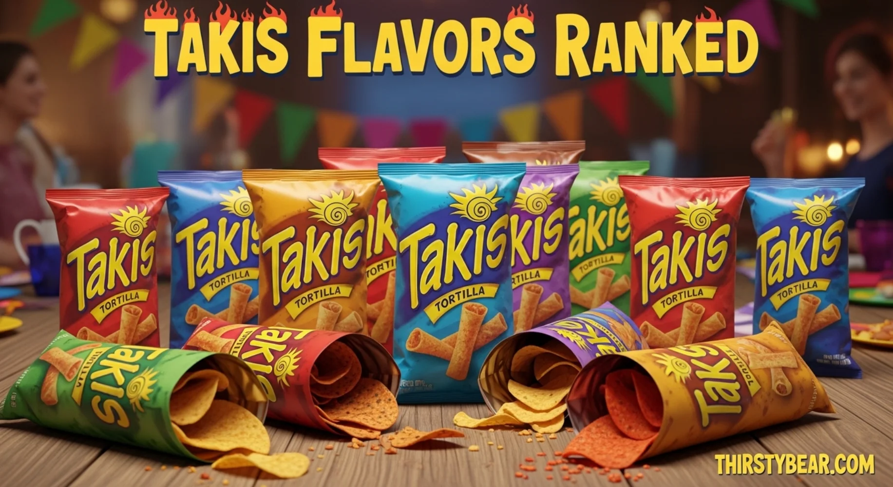 Takis flavors ranked lineup showing multiple varieties including Fuego Nitro and Zombie